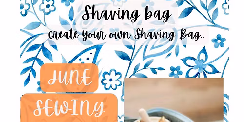 June sewing project shaving bag