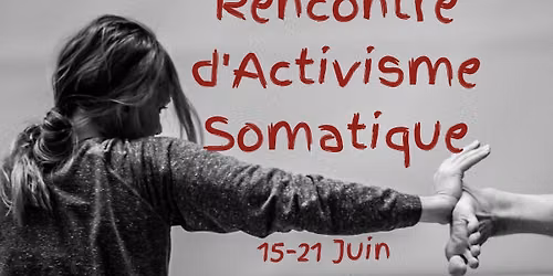 Rencontre d'Activisme Somatique