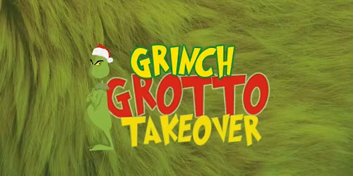 Grinch Grotto Takeover