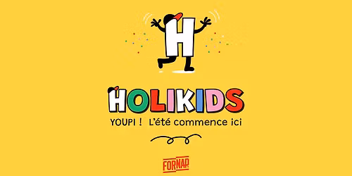 HoliKids - Youpi ! L\u2019\u00e9t\u00e9 commence ici !
