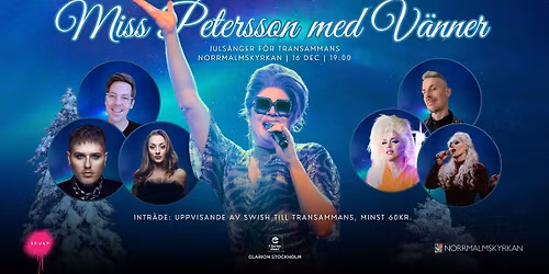 Juls\u00e5nger med Miss Petersson och v\u00e4nner - f\u00f6r Transammans \u2744\ufe0f
