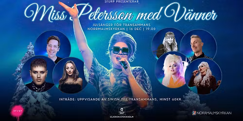 Juls\u00e5nger med Miss Petersson och v\u00e4nner - f\u00f6r Transammans \u2744\ufe0f