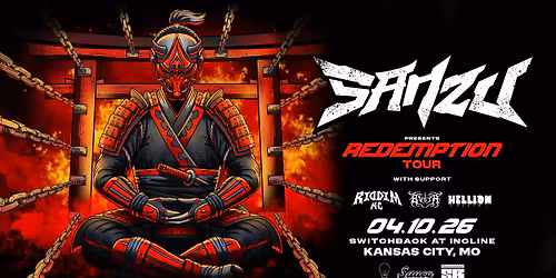 Sanzu presents Redemption tour at Switchback at Incline