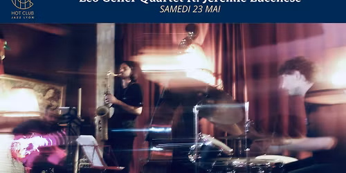 Leo Geller Quartet ft. J\u00e9r\u00e9mie Lucchese