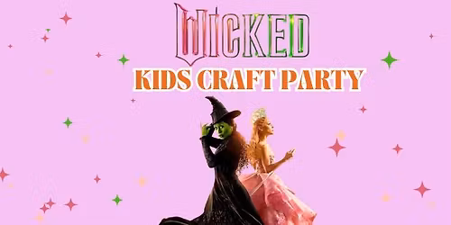WICKED Craft Party