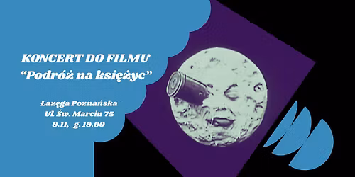 Koncert do filmu niemego "Podr\u00f3\u017c na ksi\u0119\u017cyc" - Improwizowany Ch\u00f3r S\u0105siedzki w Poznaniu