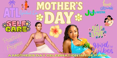 Mothers Day Wellness Party in the Park !!!