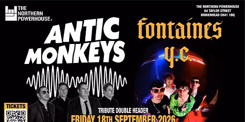 Antic Monkeys & Fontaines Y.C.