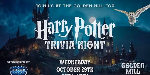 \ud83e\uddd9 \ud83d\udca1 \u26a1\ufe0f Harry Potter Trivia at The Golden Mill