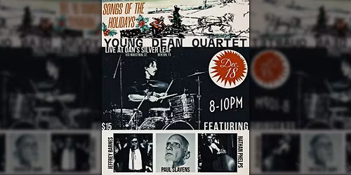 Young Dean Quartet ft. Dean Adams\/Jeffrey Barnes\/Paul Slavens\/Nathan Phelps - Songs of the Holidays