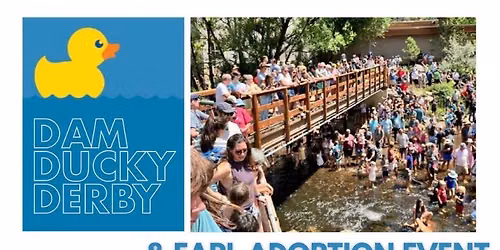 Dam Ducky Derby and EAPL Adoption Event