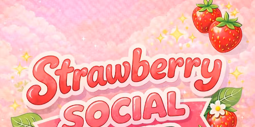 \ud83c\udf53 Strawberry Social Weekend \ud83c\udf53