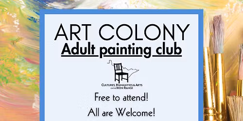 Art Colony - Adult Painting Club - Free and Open to All every 1st & 3rd Friday of the month.