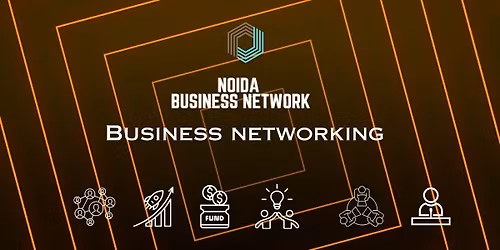 Noida BUSINESS NETWORK BUSINESS NETWORKING 2026