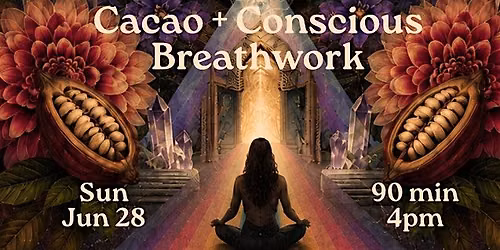 Cacao Ceremony & Conscious Breathwork