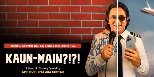 KAUN-MAIN- A Stand Up Comedy Show by Apurv Gupta