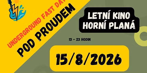 POD PROUDEM: UNDERGROUND FEST DAY 