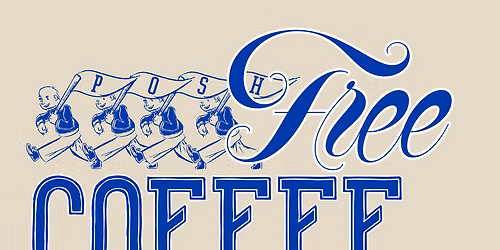 Posh Homecoming: Free Coffee + Merch