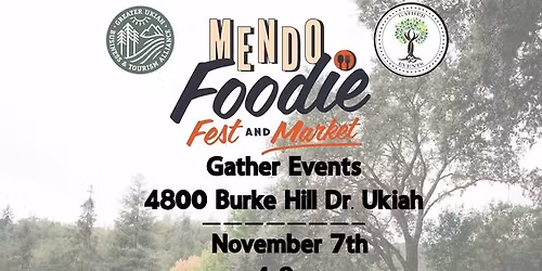 Mendo Foodie Fest and Market Season Finale