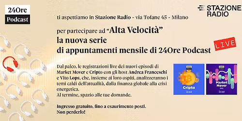 Alta Velocit\u00e0: la rassegna live di 24Ore Podcast a Stazione Radio