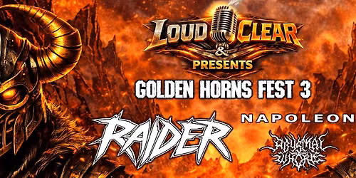 Free Show: RAIDER, NAPOLEON, ABYSMAL WHORE! Golden Horns Fest 3