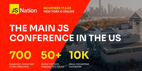 JSNation US 2025 - The main JS conference in the US