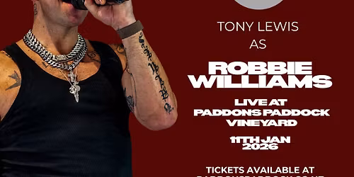 TONY LEWIS AS ROBBIE WILLIAMS - LIVE AT PADDONS PADDOCK\ud83e\udd42