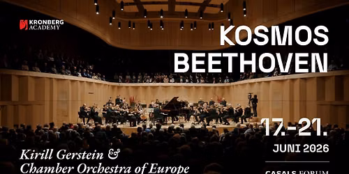 Kosmos Beethoven - mit Kirill Gerstein & Chamber Orchestra of Europe