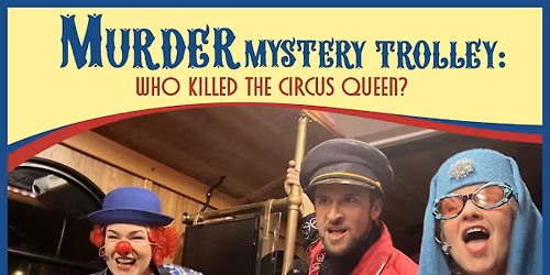 Discover Sarasota Murder Mystery Trolley Tour: Who Killed the Circus Queen?