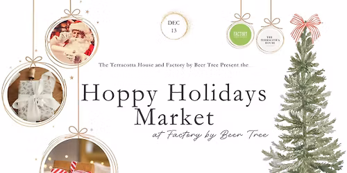Hoppy Holidays Market at Factory by Beer Tree