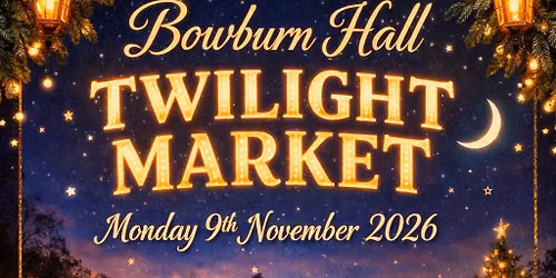 Bowburn Hall Twilight Market