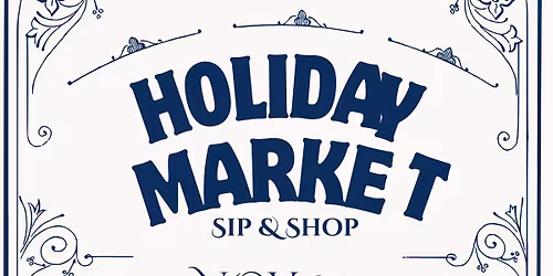 Holiday Market Sip & Shop 2025