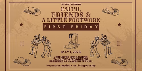 Faith, Friends & a Little Footwork - First Friday Social