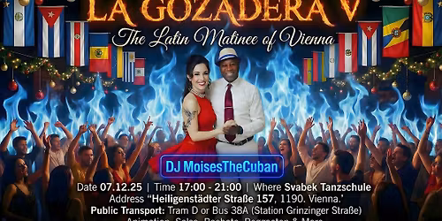 " LA GOZADERA V " La Matinee Latina de Viena.