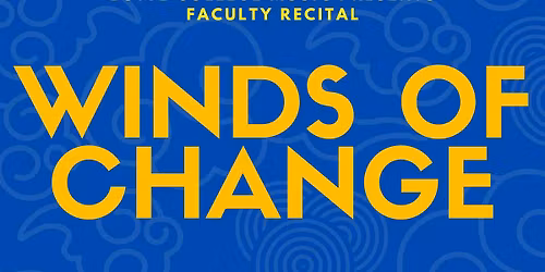 Butte College Faculty Recital: Winds of Change
