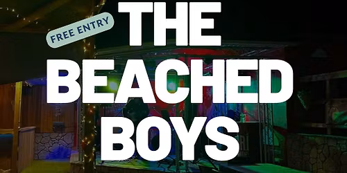 The Beached Boys - The UK's No 1 Beach Boys Tribute Band - FREE ENTRY