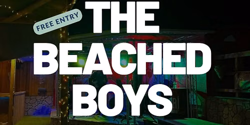The Beached Boys - The UK's No 1 Beach Boys Tribute Band - FREE ENTRY