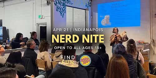 Nerd Nite (Powerpoint lectures in a bar) | Indianapolis