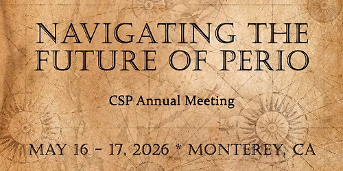 Navigating the Future of Perio - CSP 2026 Annual Meeting