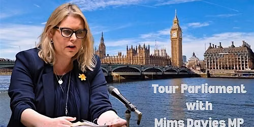 Tour Parliament with Mims Davies MP