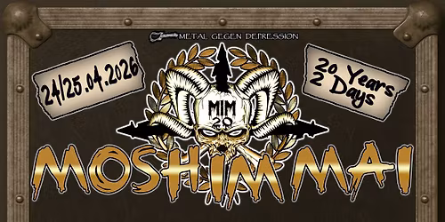 MOSH IM MAI 2026 - 20 YEARS SPECIAL