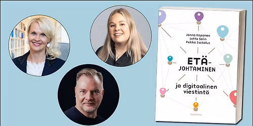 Kirjakeskustelu: Et\u00e4johtaminen ja digitaalinen viestint\u00e4