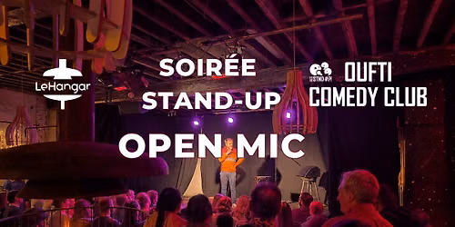 Soir\u00e9e Stand-Up - OPEN MIC | Li\u00e8ge - Au Hangar