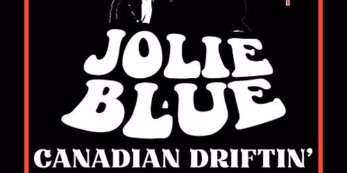 Jolie Blue- Free Show- Canadian Driftin'