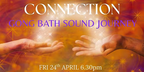 CONNECTION - Gong bath sound journey