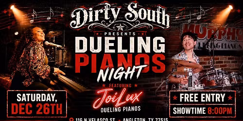 JoiLux Dueling Pianos at The Dirty South (Angleton, TX)