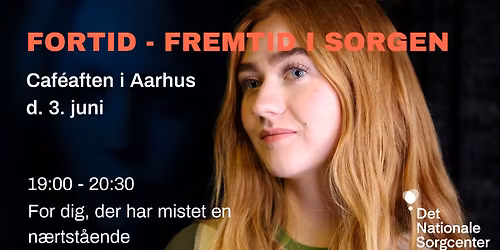 'Fortid - Fremtid i sorgen' - Caf\u00e9aften i Aarhus