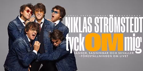 Niklas Str\u00f6mstedt - Tyck Om mig | Lule\u00e5, Kulturens Hus