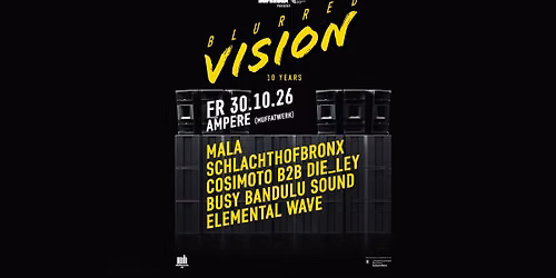 10 Years Blurred Vision mit Mala uvm.