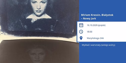 Miriam Kressin. Bia\u0142ystok \u2013 Nowy Jork